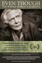 Even Though the Whole World Is Burning poster